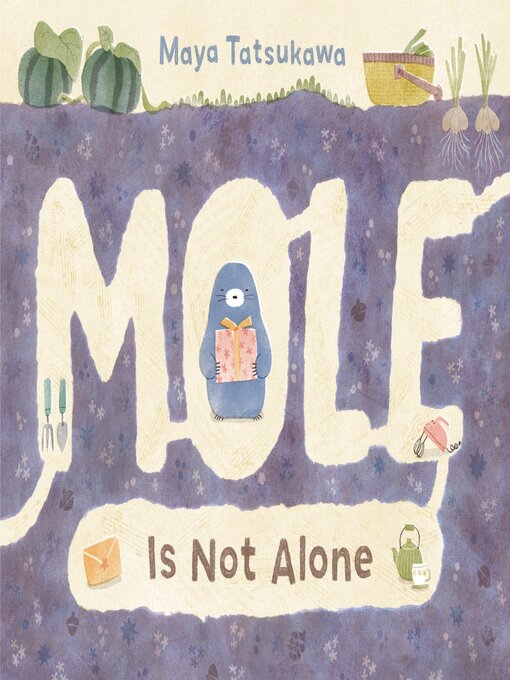 Title details for Mole Is Not Alone by Maya Tatsukawa - Available